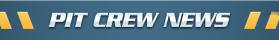 Pit Crew News