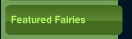 Featured Fairies